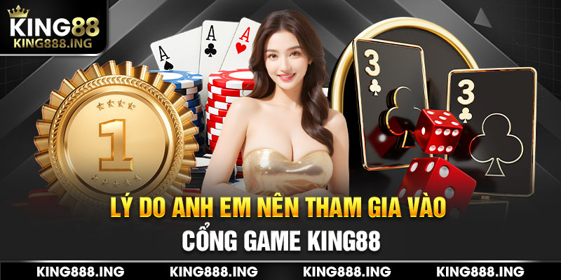 Lý do anh em nên tham gia vào cổng game số #1