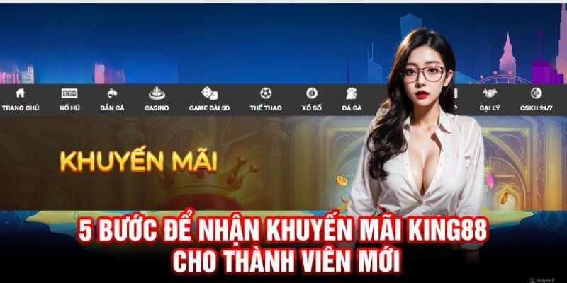 Các bước đến với các ưu đãi tại King88 siêu đơn giản