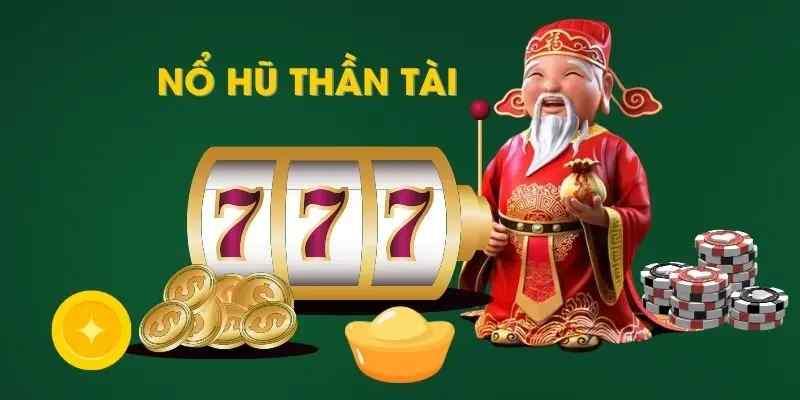 Thông tin cơ bản về slot game Nổ hũ thần tài