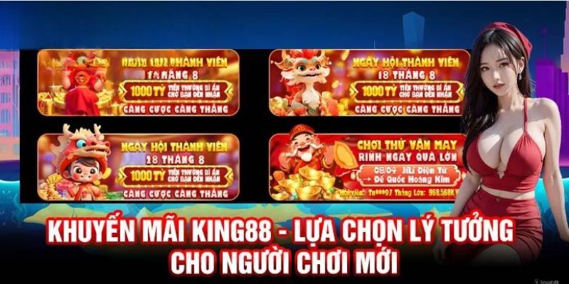 Tổng hợp những chương trình khuyến mãi King88 cực sốc